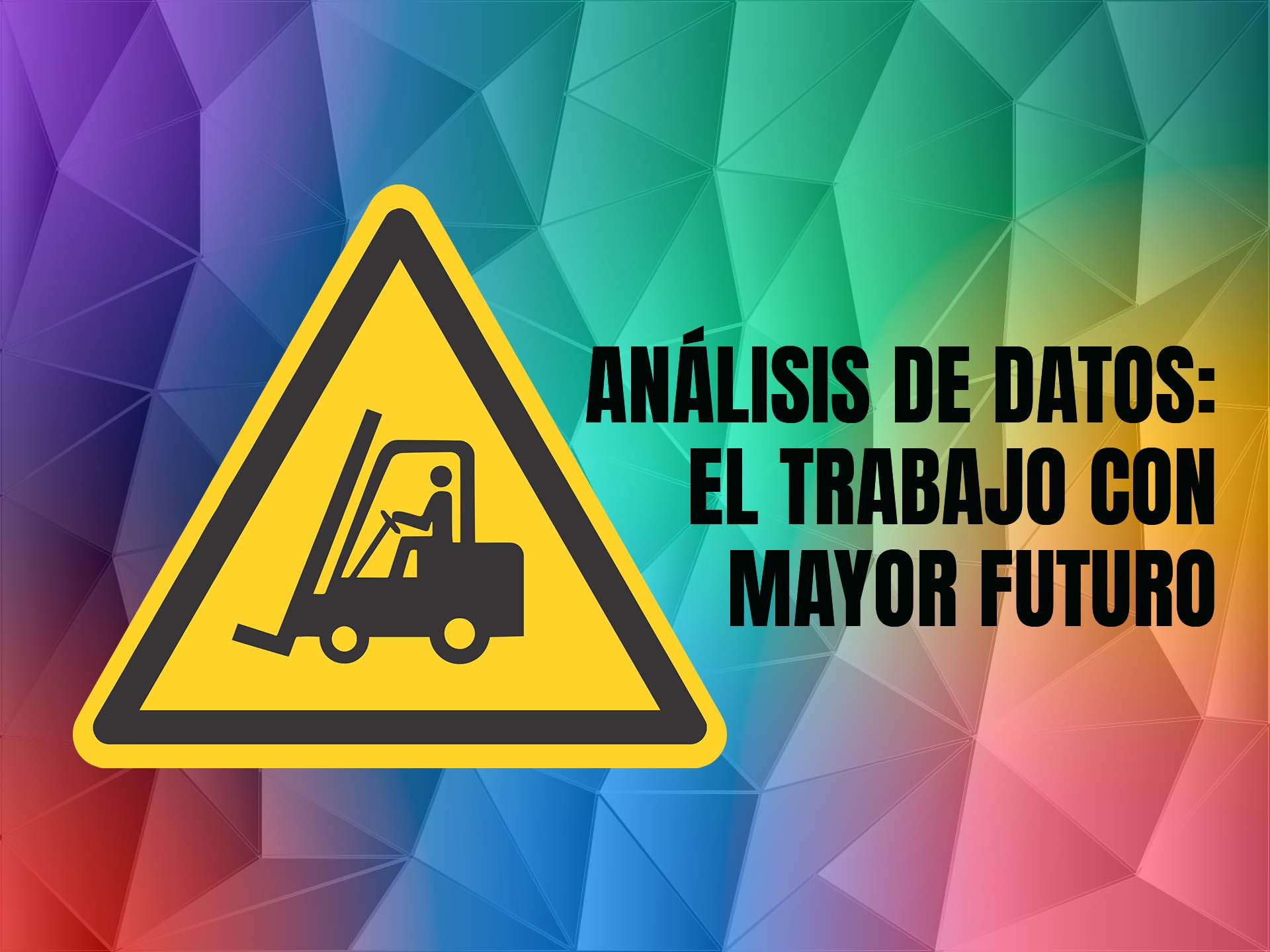 El análisis de datos es el trabajo con mayor futuro